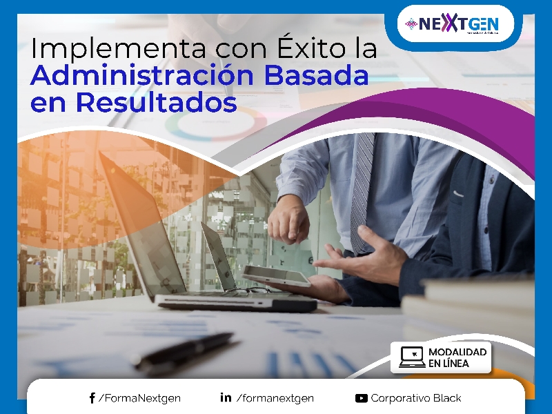 Implementa con Éxito la Administración Basada en Resultados